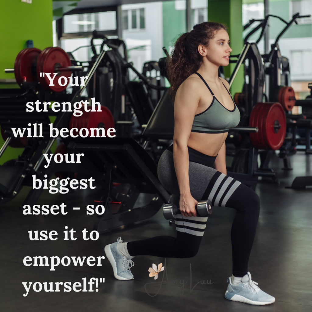 Your strength will become your biggest asset so use it to empower yourself 501 Best Workout Motivational Quotes For Women