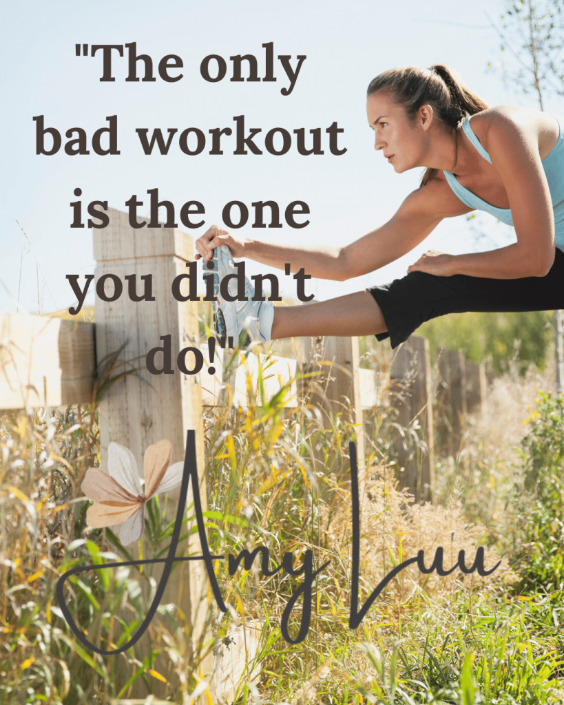 The only bad workout is the one you didnt do Amy Luu 501 Best Workout Motivational Quotes For Women